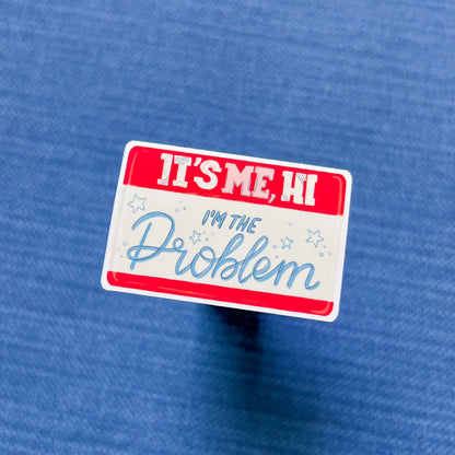 I'm the Problem Name Tag Sticker